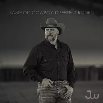 Josh Ward: Same Ol' Cowboy, Different Rodeo