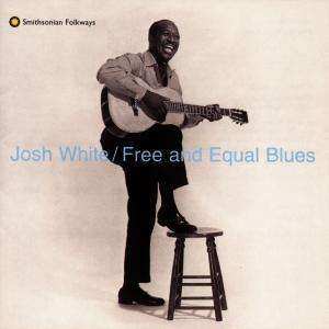 CD Josh White: Free And Equal Blues 535989