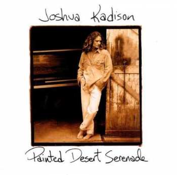 Joshua Kadison: Painted Desert Serenade