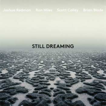 LP Joshua Redman: Still Dreaming  271702