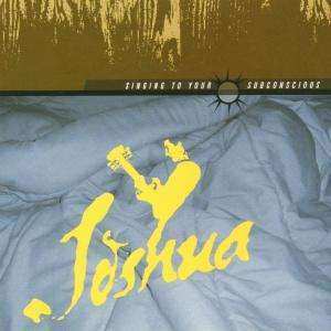 LP Joshua: Singing To Your Subconscious 459142