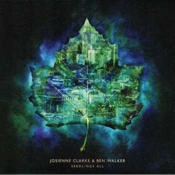 LP/CD Josienne Clarke And Ben Walker: Seedlings All 62913