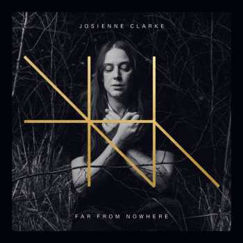 LP Josienne Clarke: Far From Nowhere