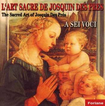 Album Josquin Des Prés: Art Sacre
