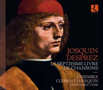 Album Josquin Des Prés: Le Septiesme Livre De Chansons