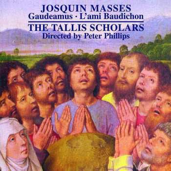 Album Josquin Des Prés: Missa Gaudeamus; Missa L'ami Baudichon