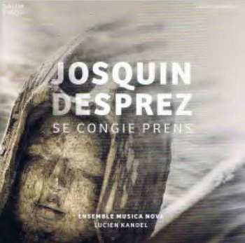 Album Josquin Des Prés: Se Congie Prens