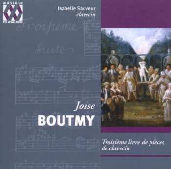 Album Josse Boutmy: Pieces De Clavecin