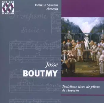 Josse Boutmy: Pieces De Clavecin