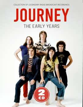 Journey: The Early Years