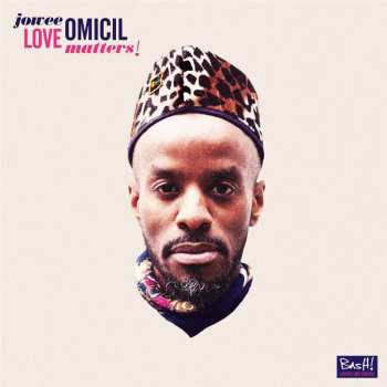 CD Jowee Omicil: Love Matters 529939