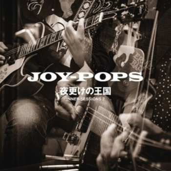 Album Joy-Pops: Yoake No Oukoku Inner Sessions 2