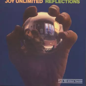 Joy Unlimited: Reflections