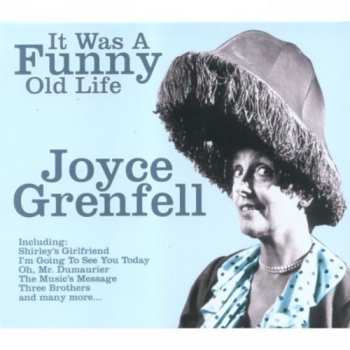 Album Joyce Grenfell: It Was A Funny Old Life