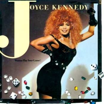Album Joyce Kennedy: Wanna Play Your Game!
