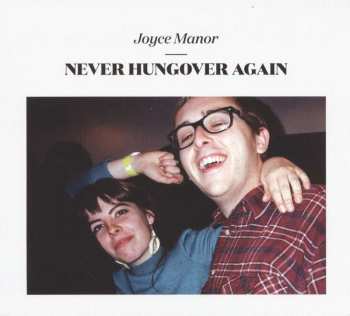CD Joyce Manor: Never Hungover Again DIGI 463976