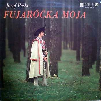 Album Jozef Peško: Fujarôčka Moja