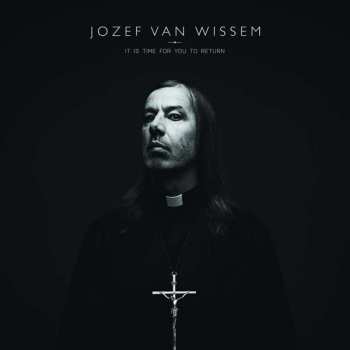 Album Jozef Van Wissem: It Is Time For You To Return