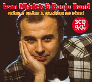 Album Ivan Mládek: Jožin Z Bažin A Dalších 80 Písní