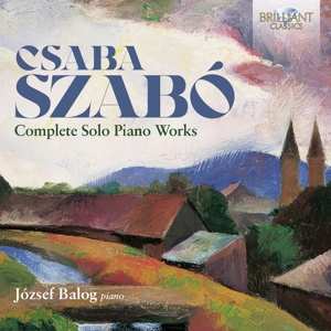 Album Jozsef Balog: Szabo: Complete Solo Piano Works