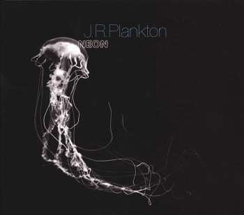 Album J.R.Plankton: Neon