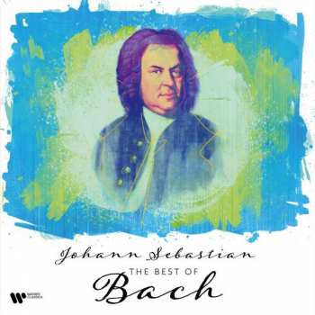 Album Johann Sebastian Bach: The Best Of Johann Sebastian Bach