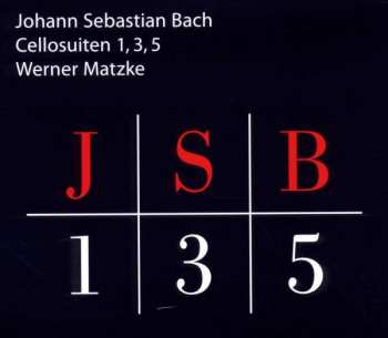 J.s. Bach: Cellosuiten Bwv 1007,1009,1011