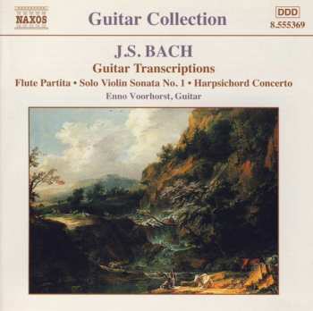 Album Johann Sebastian Bach: Guitar Transcriptions (Flute Partita • Solo Violin Sonata No. 1 • Harpsichord Concerto)