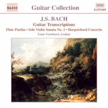 CD Johann Sebastian Bach: Guitar Transcriptions (Flute Partita • Solo Violin Sonata No. 1 • Harpsichord Concerto) 406048