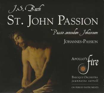 Album Johann Sebastian Bach: St. John Passion, BWV 245