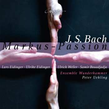 Album Johann Sebastian Bach: Markus - Passion
