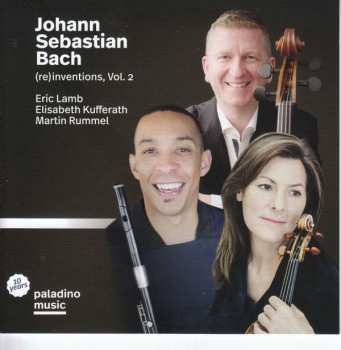 J.s. Bach: Musik Für Flöte, Viola & Cello "bach  Inventions Vol.2"