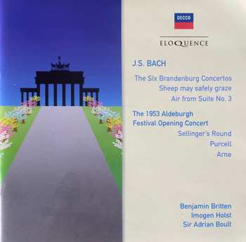 Album Johann Sebastian Bach: The Six Brandenburg Concertos - Sheep May Safely Graze - Air From Suite No. 3 - The 1953 Aldeburgh Festival Opening Concert - Sellinger’s Round