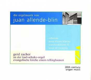 Album Juan Allende-Blin: Orgelwerke