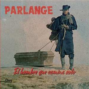 Album Juan Carlos Parlange: El Hombre Que Camina Solo