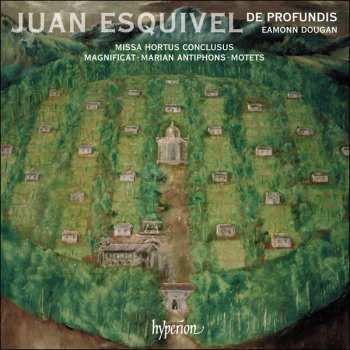 Album Juan Esquivel: Missa Hortus Conclusus ‧ Magnificat ‧ Marian Antiphons ‧ Motets