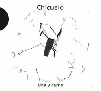 Album Juan Gómez "Chicuelo": Uña y carne