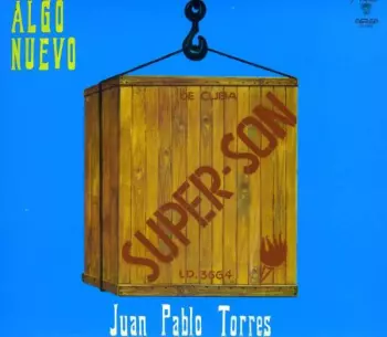 Juan Pablo Torres: Algo Nuevo