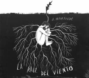 Album Juanito Makande: La Raíz Del Viento