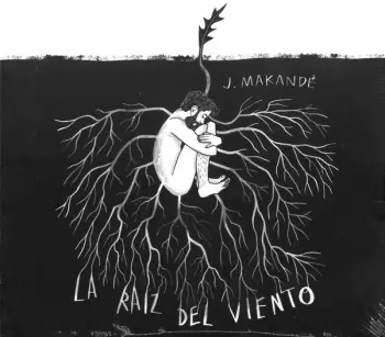 Juanito Makande: La Raíz Del Viento
