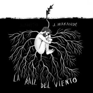 CD Juanito Makande: La Raíz Del Viento 541355
