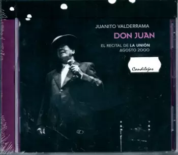 Don Juan (El Recital De La Unión - Agosto 2000)