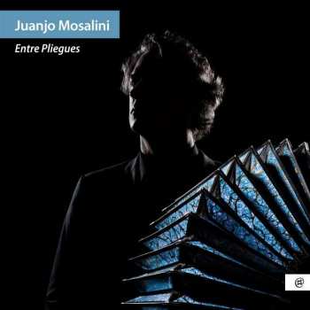 Album Juanjo Mosalini: Entre Pliegues