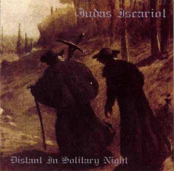 Album Judas Iscariot: Distant In Solitary Night