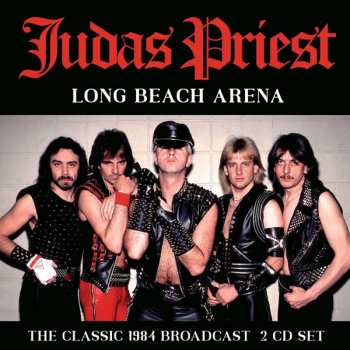 Album Judas Priest: Long Beach Arena The Classic 1984 Broadcast
