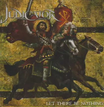 Judicator: Let There Be Nothing