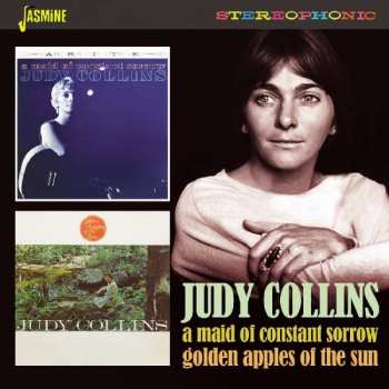 Judy Collins: A Maid Of Constant Sorrow & Golden Apples Of The Sun