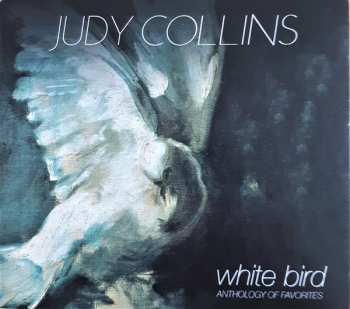 CD Judy Collins: White Bird (Anthology Of Favorites) 375723