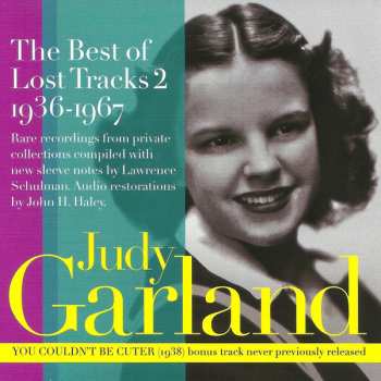 Album Judy Garland: The Best Of Lost Tracks 2 1936-1967