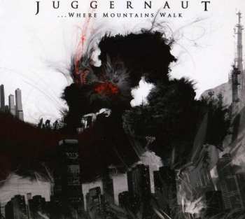 Album Juggernaut: ...Where Mountains Walk